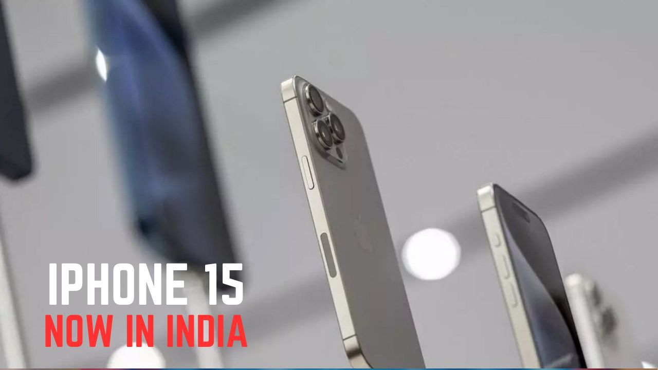 iphone 15 now in india